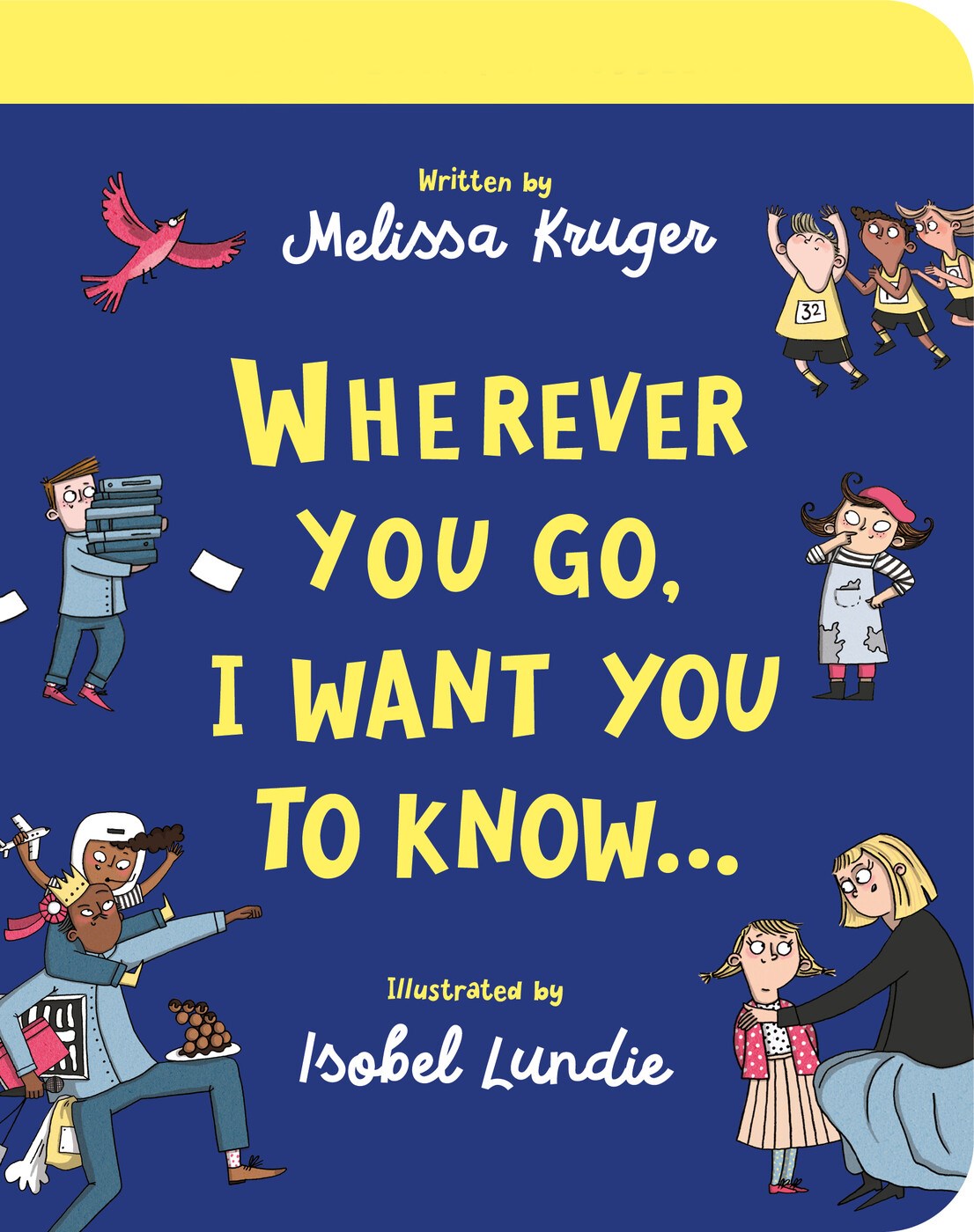 Wherever You Go I Want You To Know Board Book