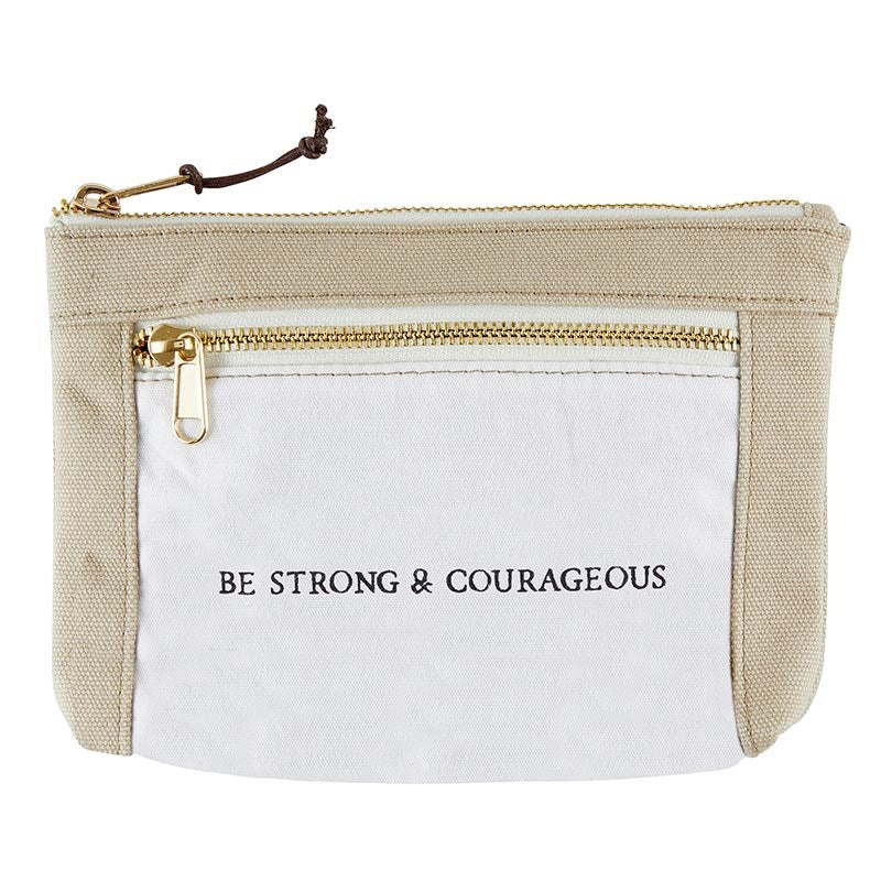 Cozy Pouch-Be Strong & Courageous-Canvas (8.5" x 5.5" x 1.5")