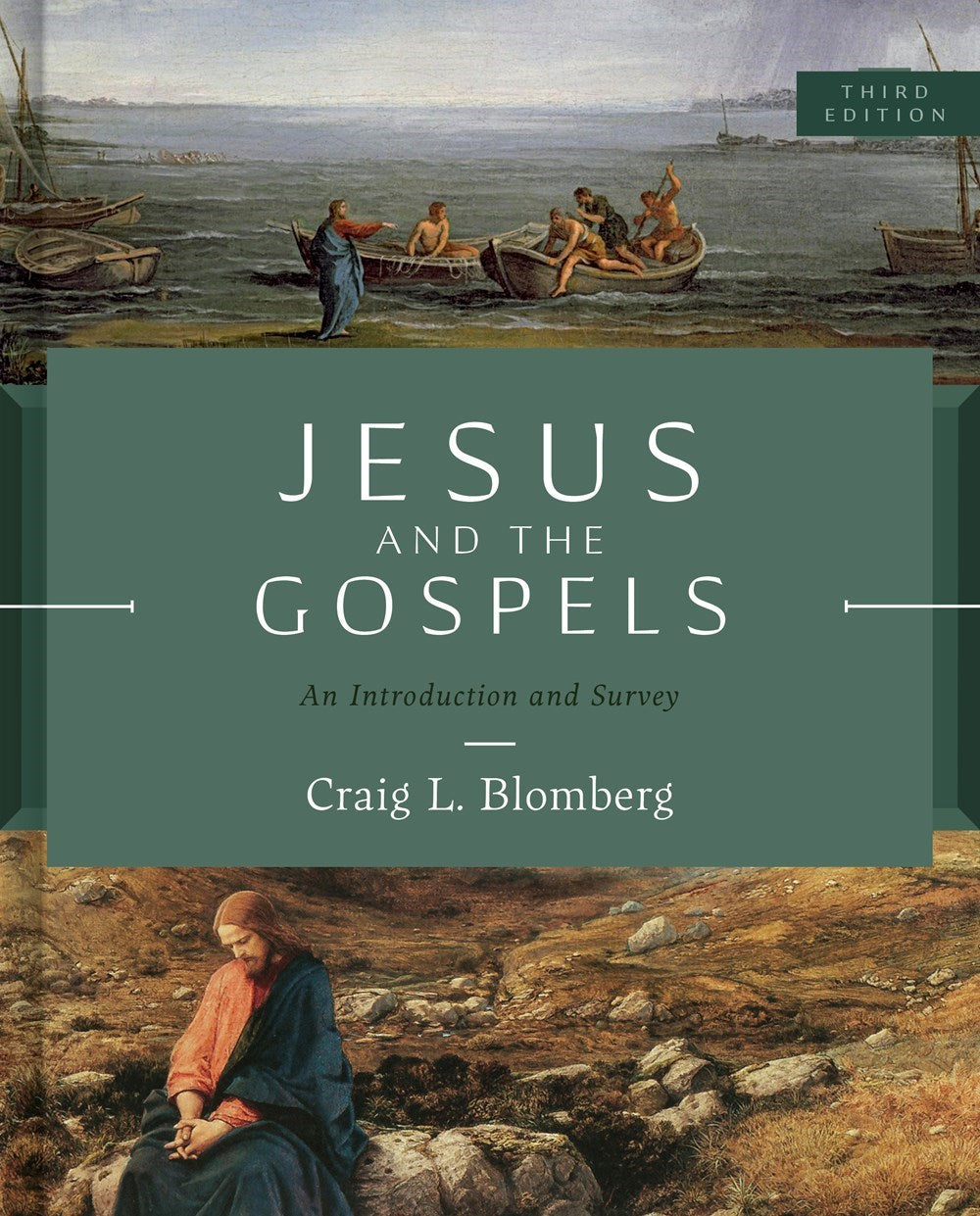 Jesus And The Gospels (Third Edition)