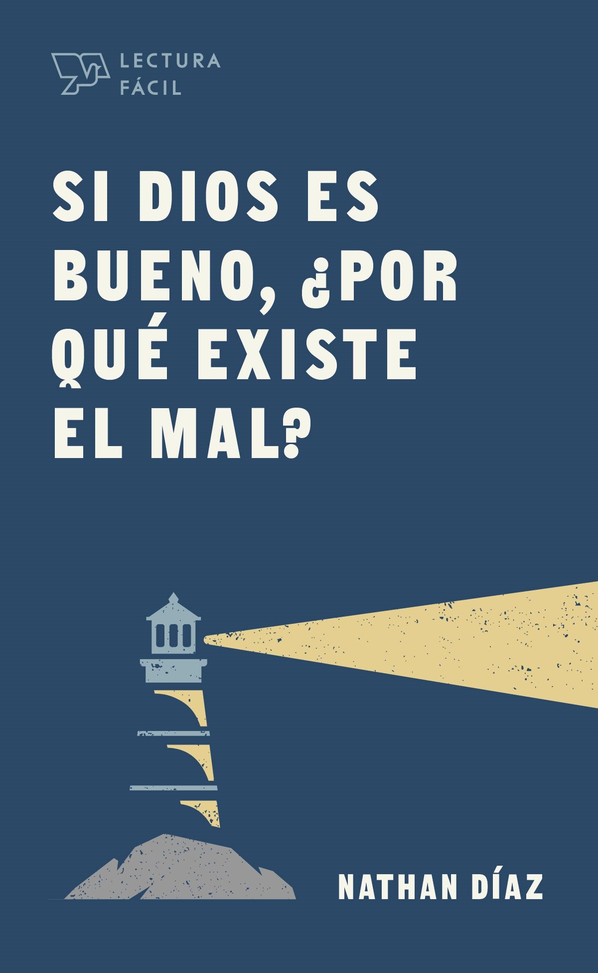 Si Dios Es Bueno ?Por Que Existe El Mal? (Span-If God Is God Why Does Evil Exist)