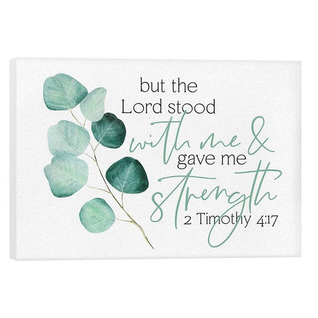 Table Top Canvas-But The Lord Stood With Me (5 x 7)
