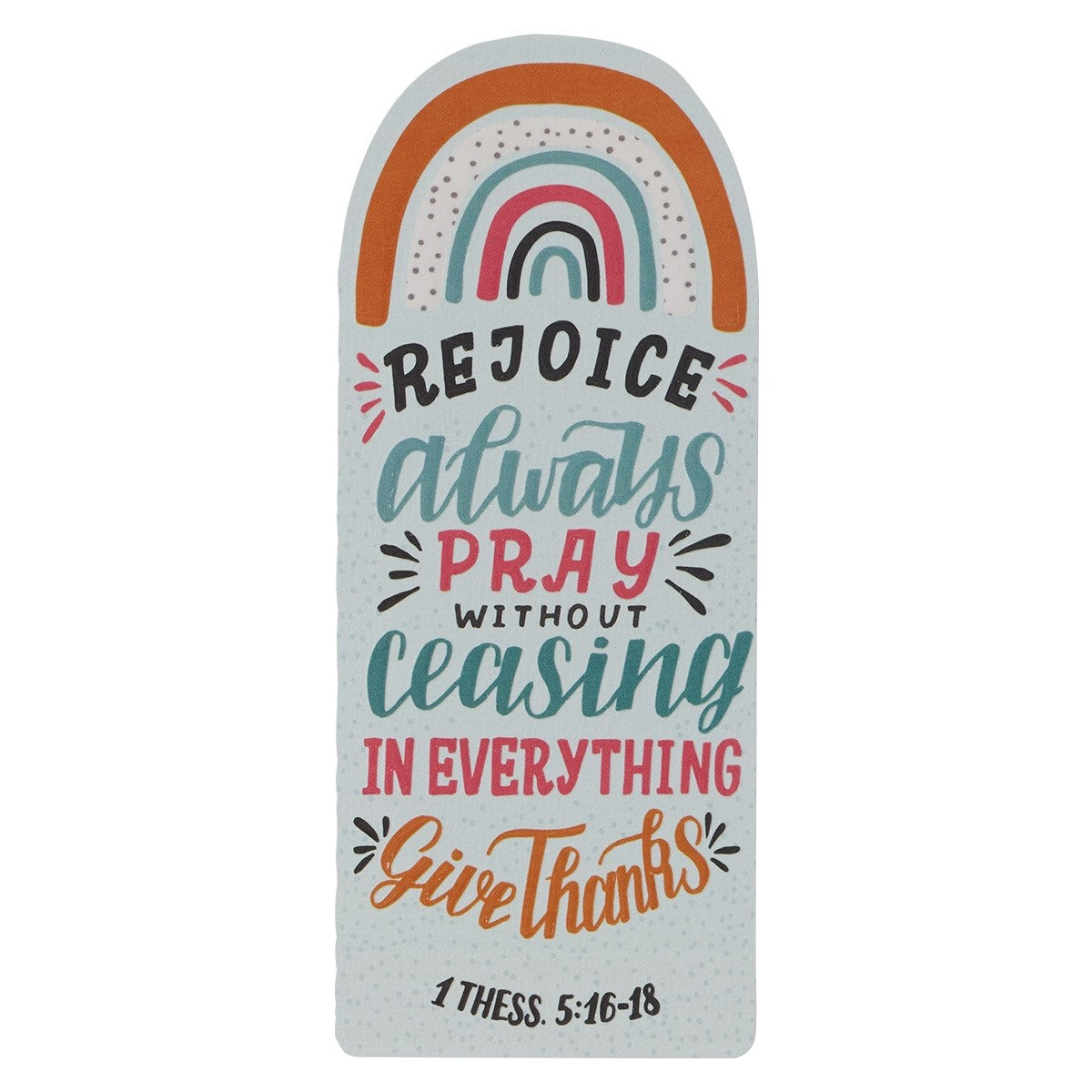 Bookmark-Rejoice Always-1thessalonians 5:16-18-Teal