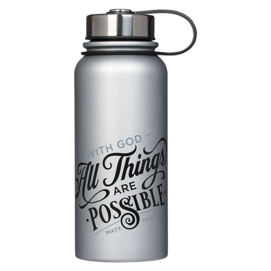 Water Bottle-All Things Are Possible-Matthew 19:26-Gray (Stainless)