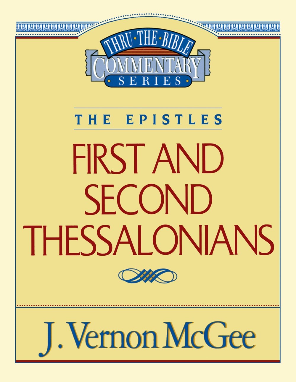 First And Second Thessalonians (Thru The Bible)