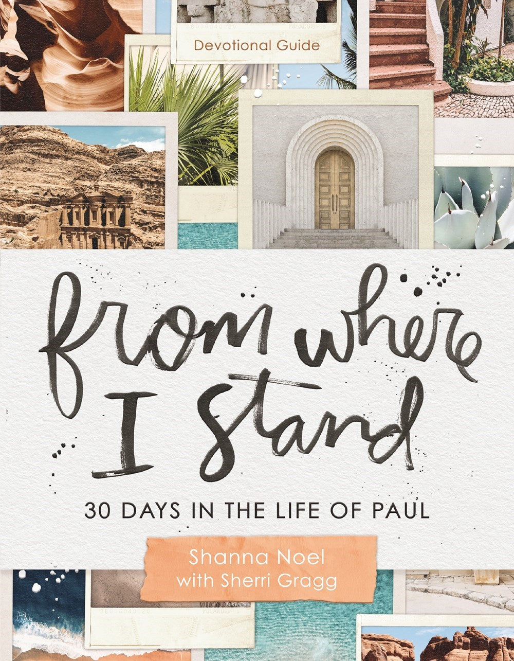 From Where I Stand: A Devotional Guide