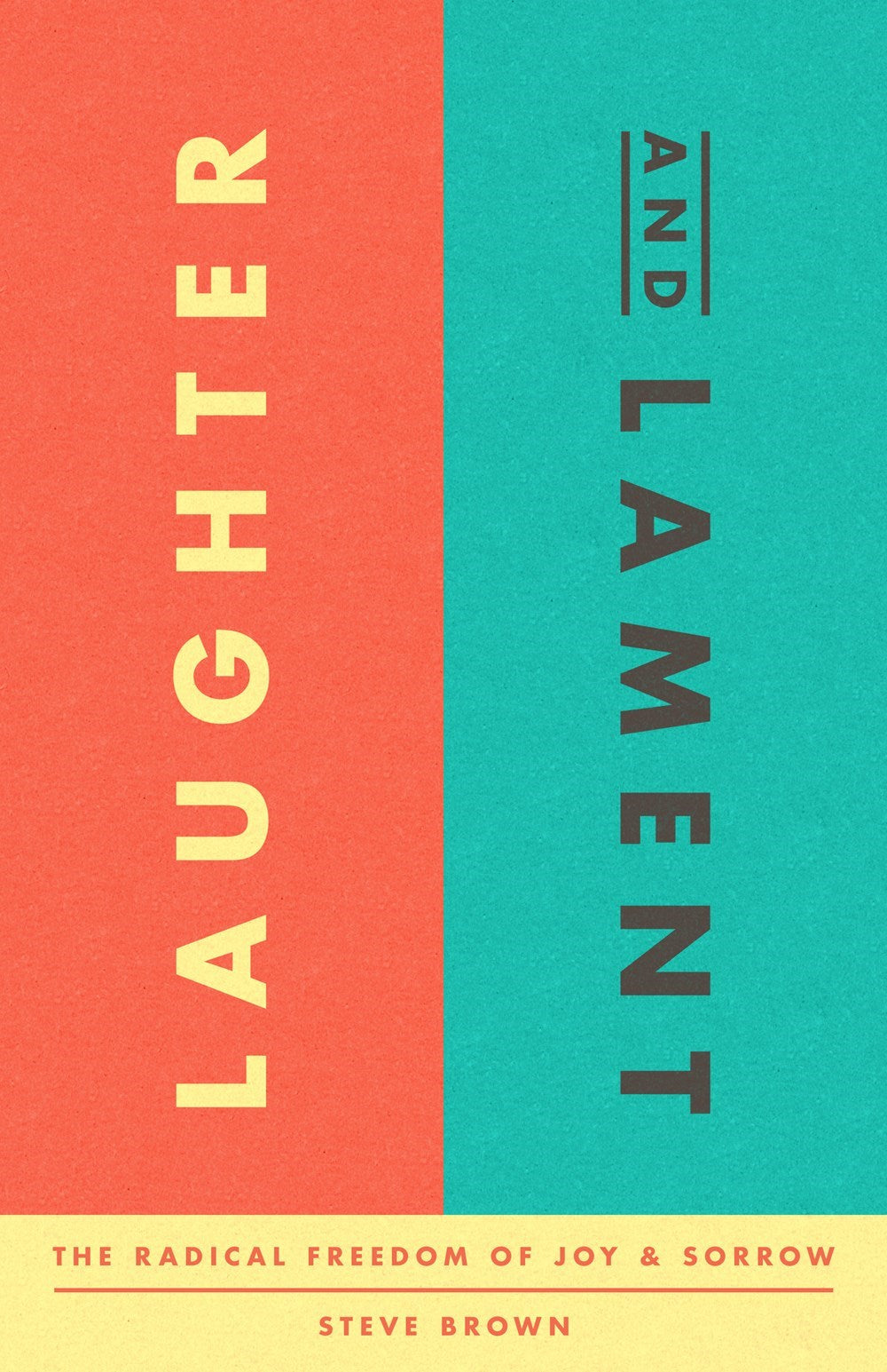 Laughter And Lament