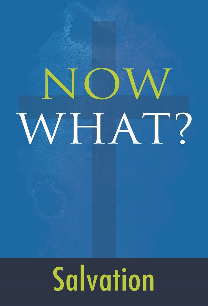 Now What? Salvation