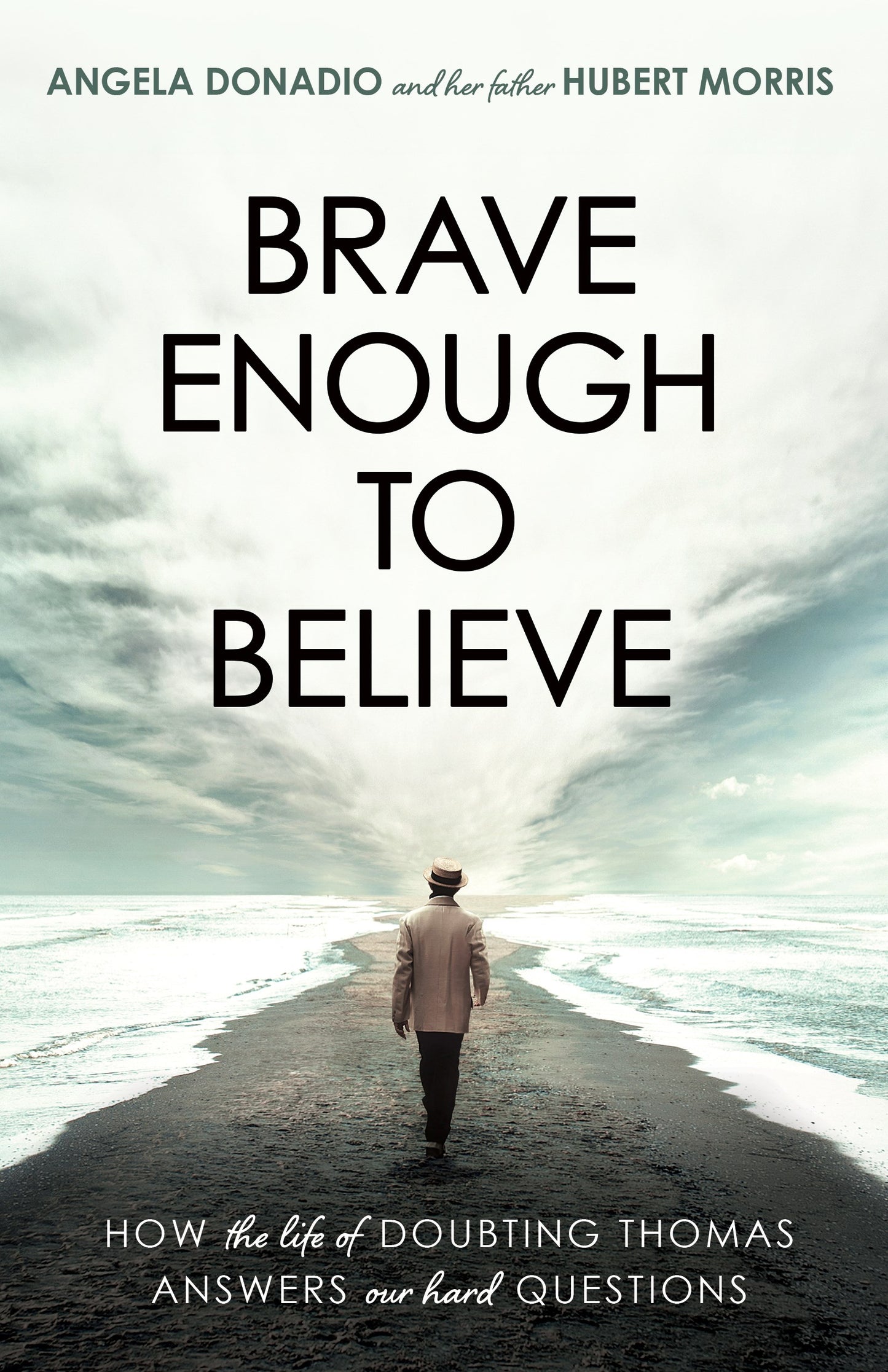 Brave Enough To Believe