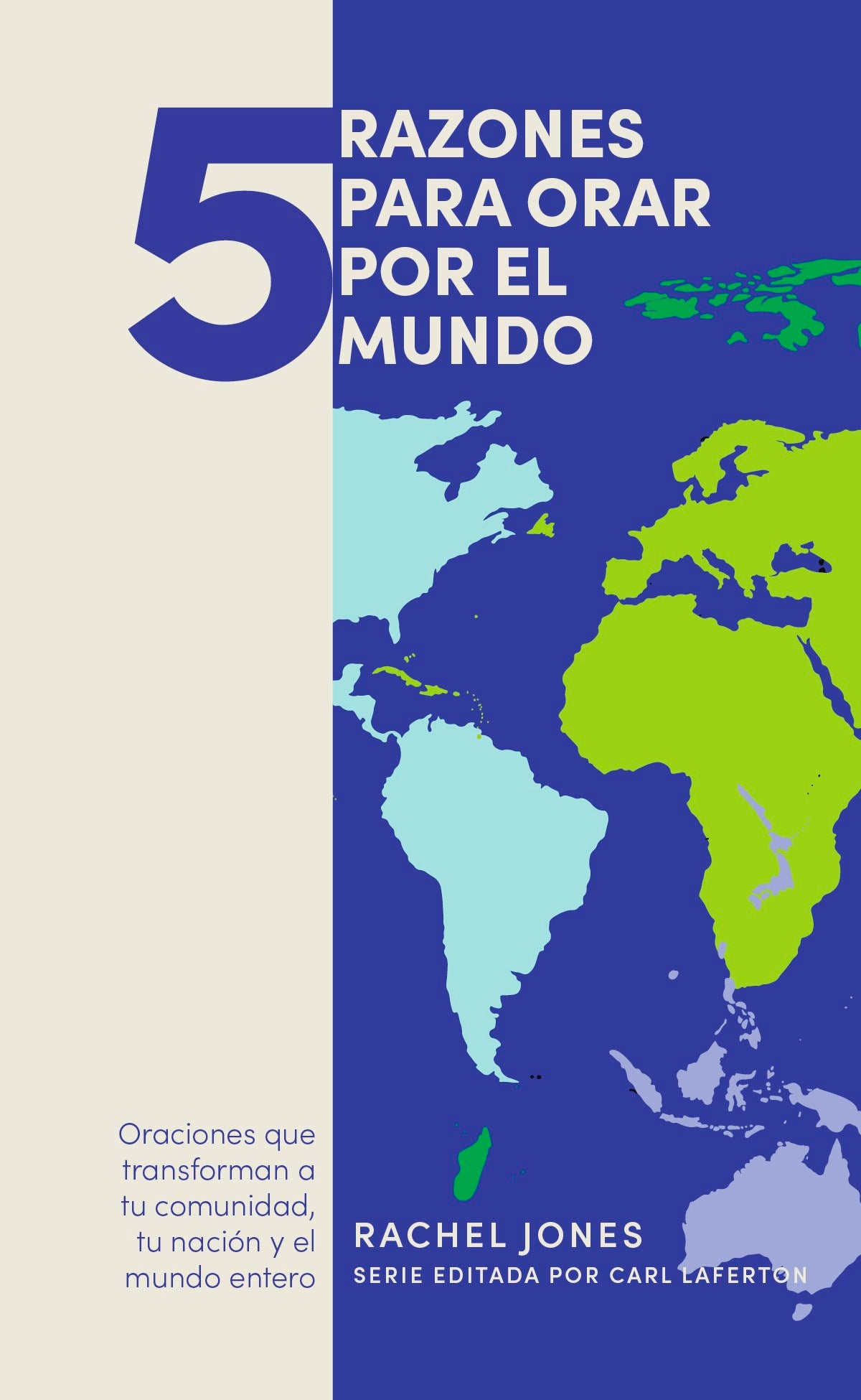 5 Cosas Para Orar Por Tu Mundo (5 Things To Pray For Your World)
