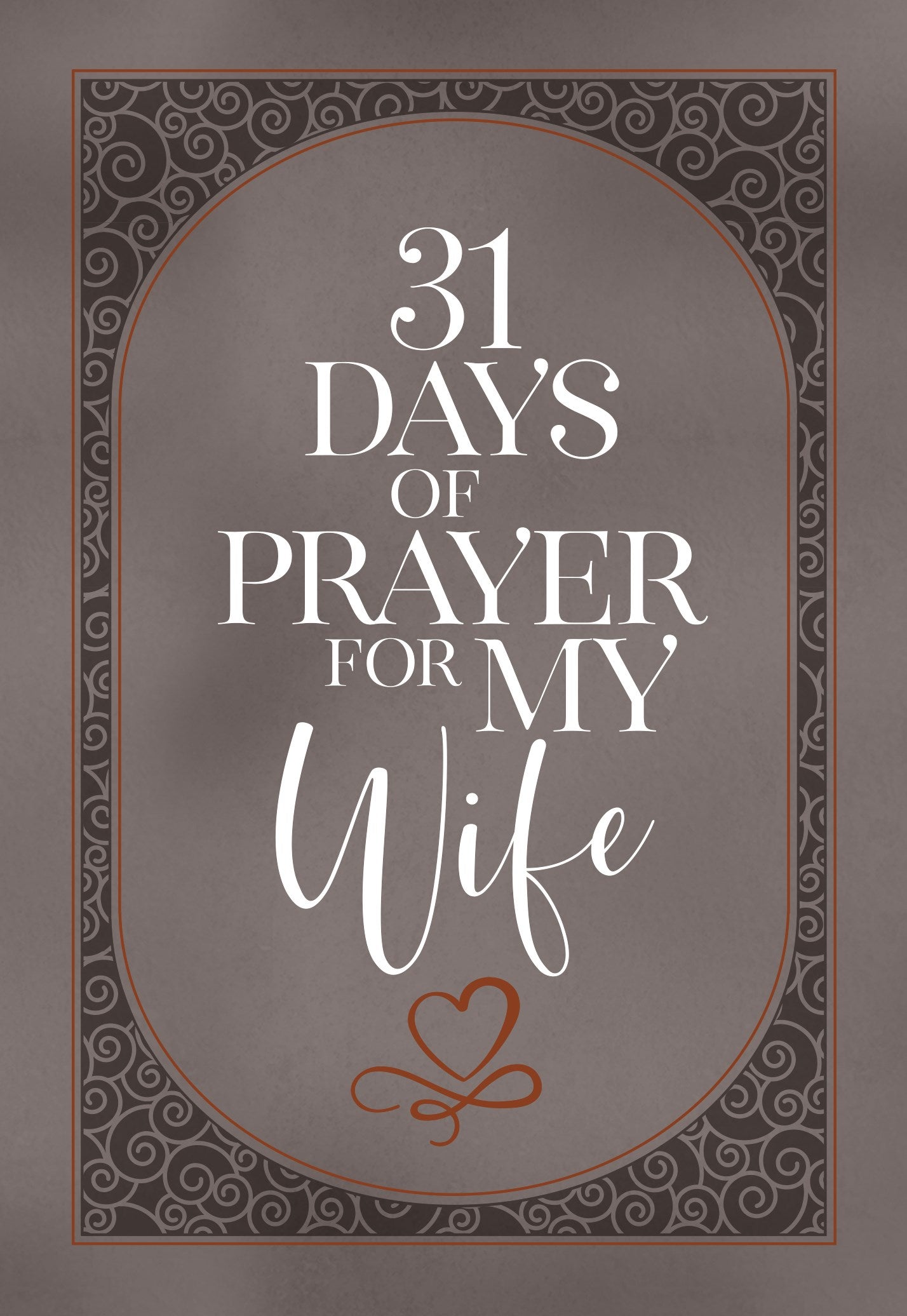 31 Days Of Prayer For My Wife