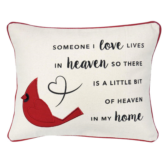 Pillow-Cardinal/Someone I Love Is In Heaven... (9" x 12")
