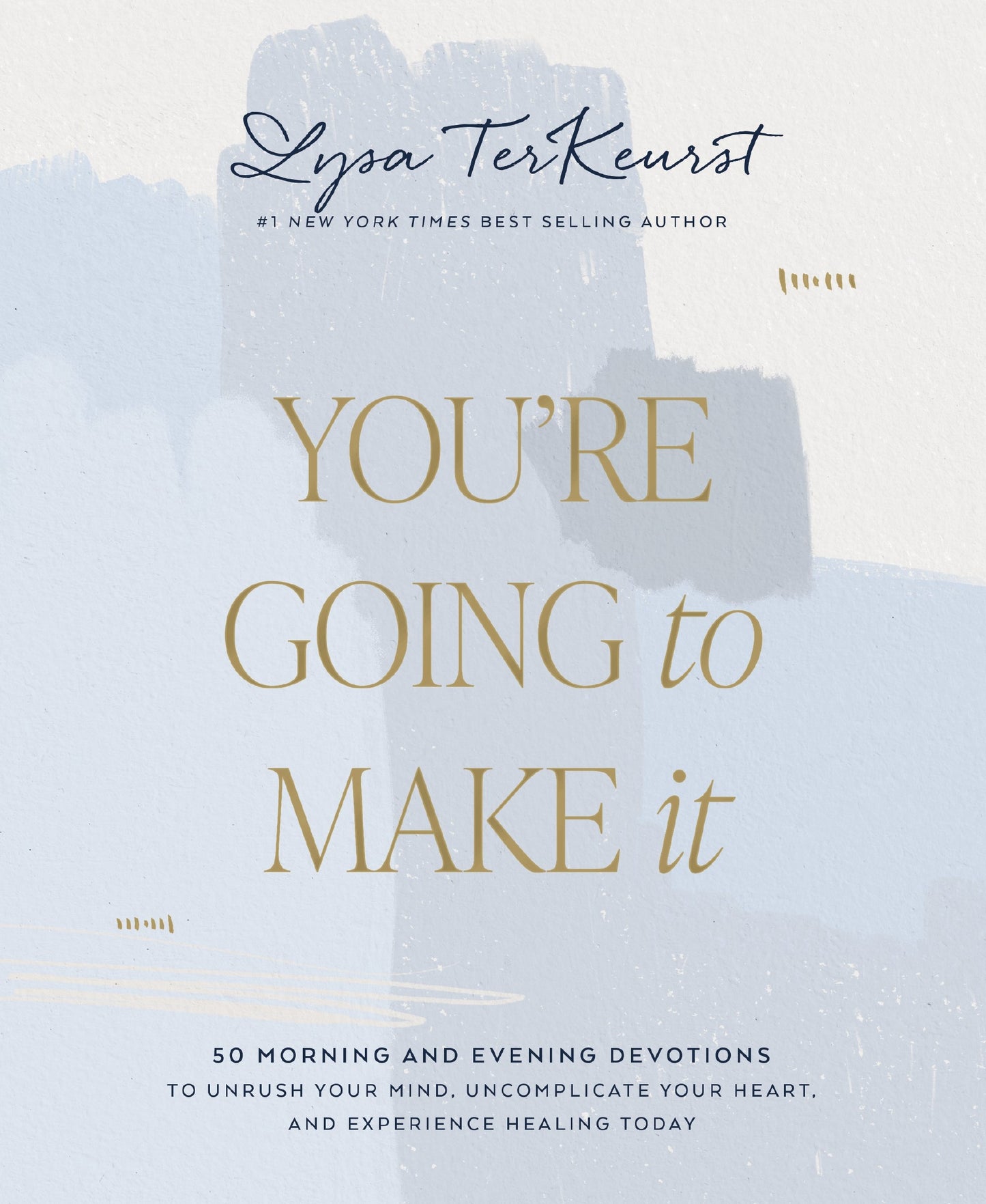 You're Going To Make It