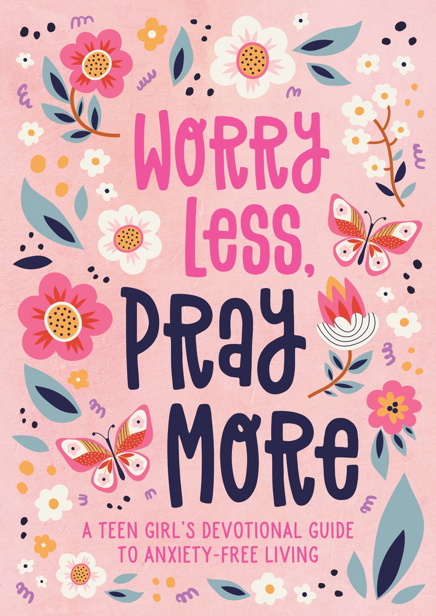Worry Less Pray More (Teen girl)