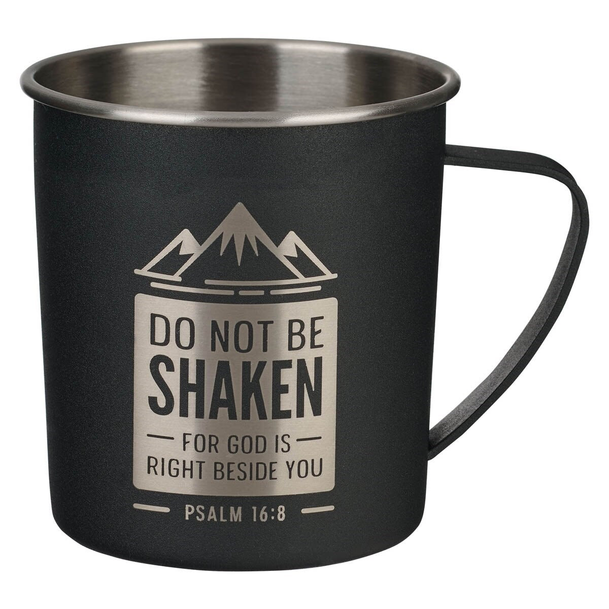 Travel Mug-Do Not Be Shaken-Psalm 16:8 w/Handle (Stainless)