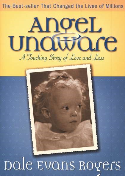 Angel Unaware : A Touching Story Of Love And Loss