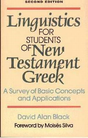 Linguistics For Student Of New Testament Greek (Second Edition)
