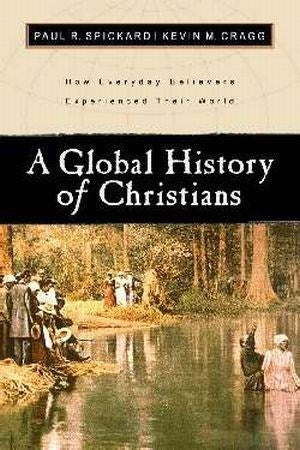 A Global History Of Christians