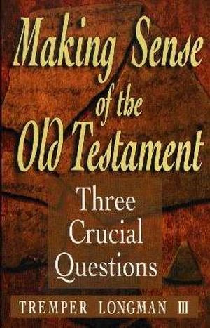 Making Sense Of The Old Testament