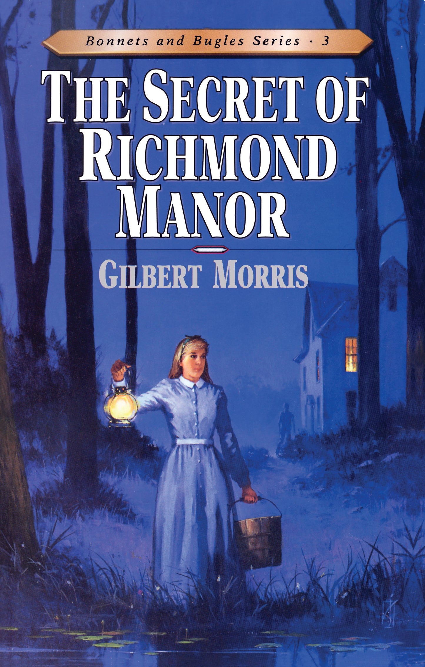 The Secret Of Richmond Manor (Bonnets And Bugles #3)