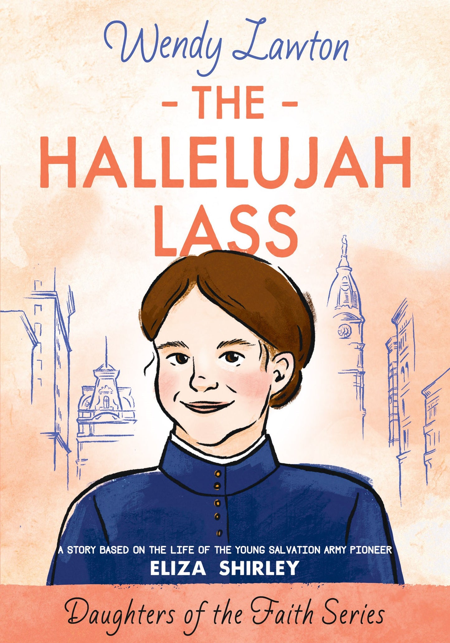 The Hallelujah Lass (Daughters Of The Faith #3)