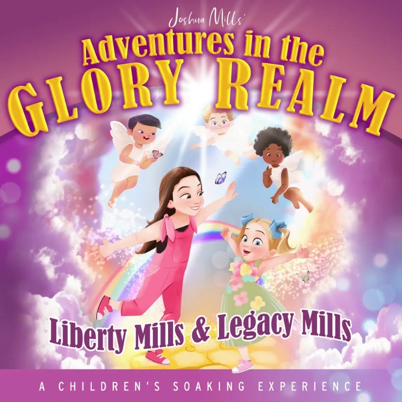 Audio CD-Joshua Mills' Adventures in the Glory Realm by Liberty and Legacy Mills: A Children's Soaking Experience