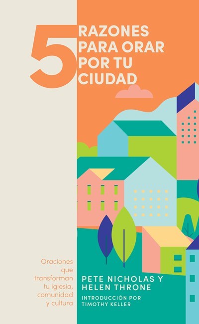 5 Razones Para Orar Por Tu Ciudad (5 Things To Pray For Your City)