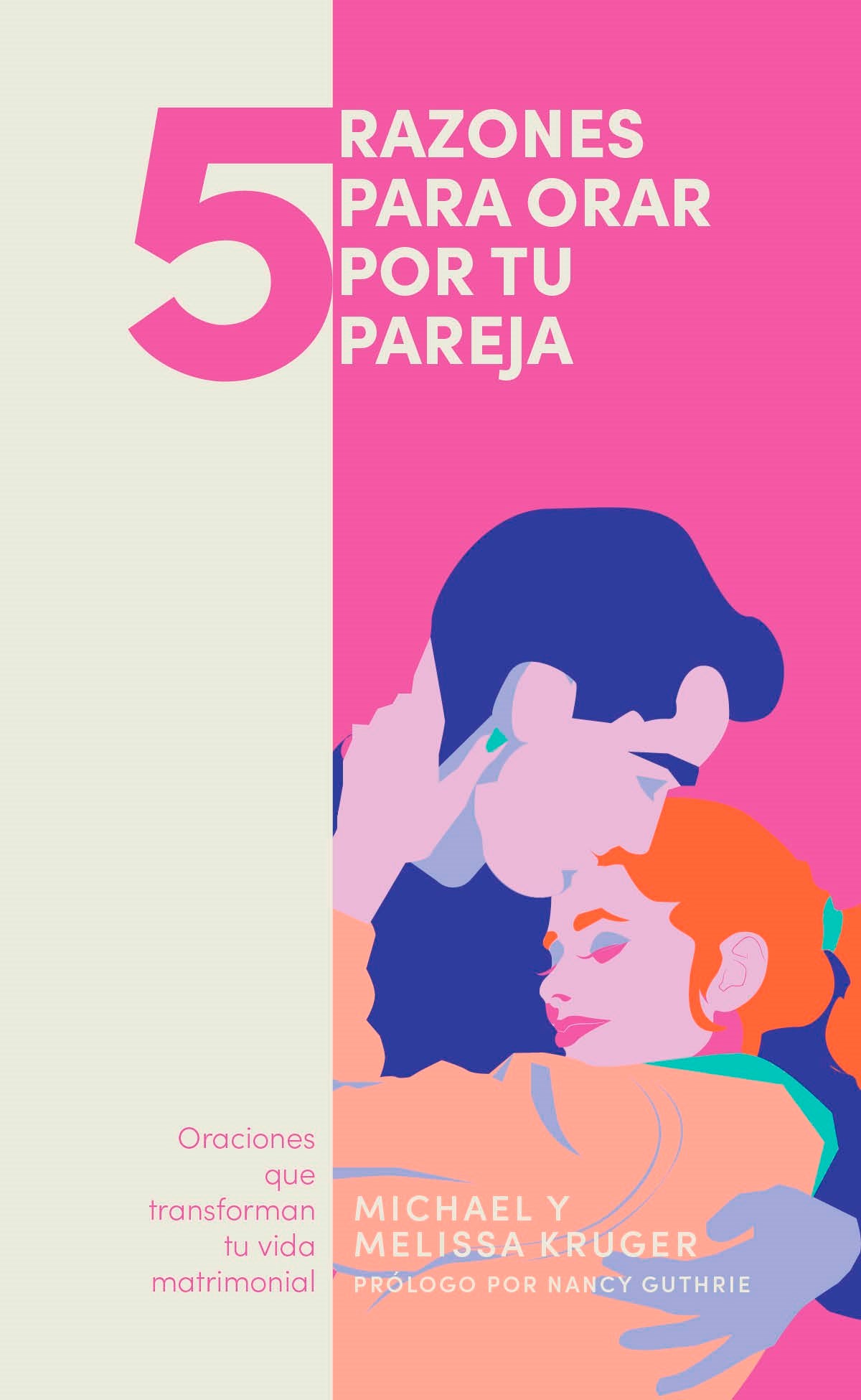 5 Razones Para Orar Por Tu Pareja (5 Things To Pray For Your Spouse)