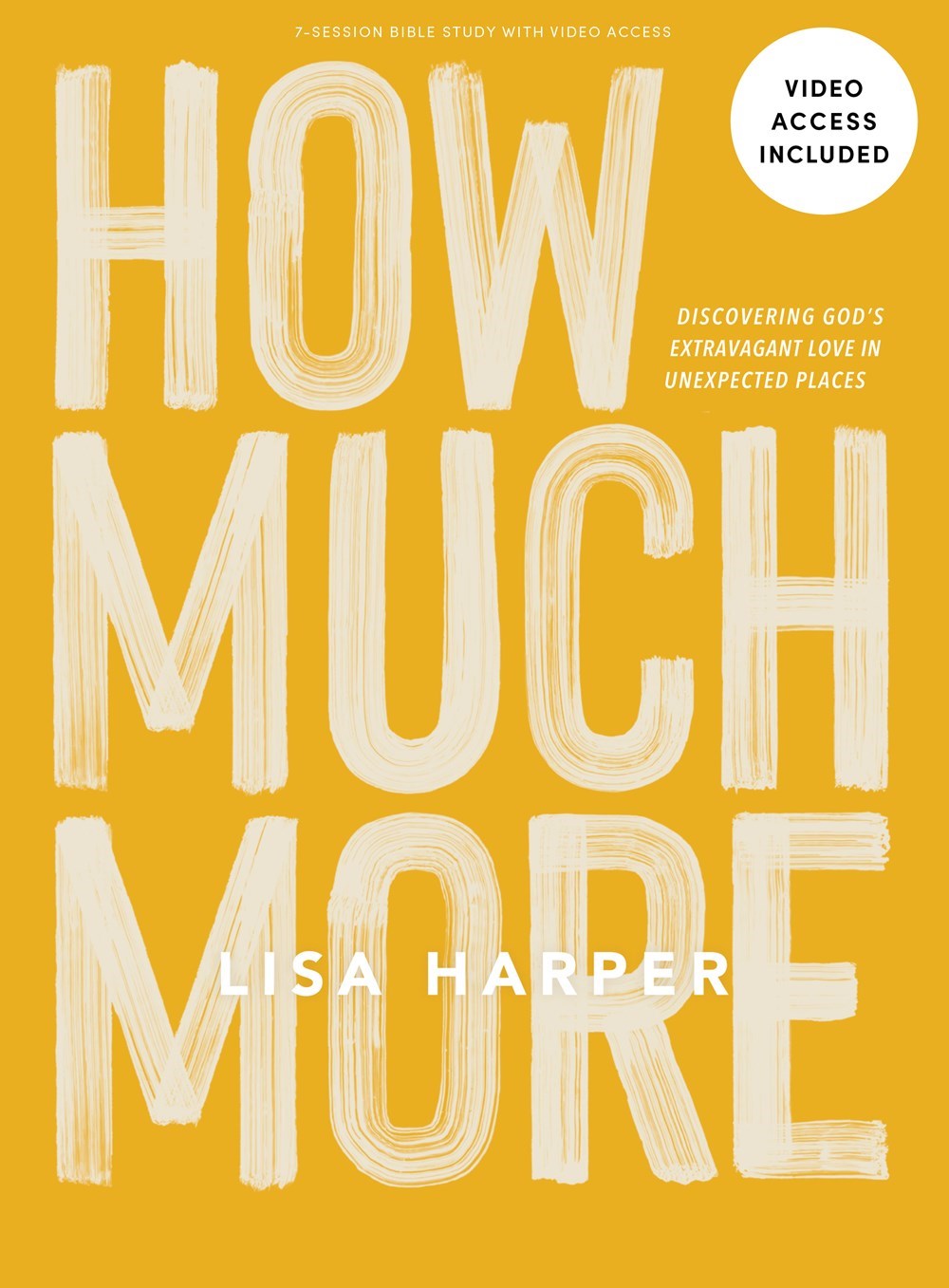 How Much More Bible Study Book With Video Access