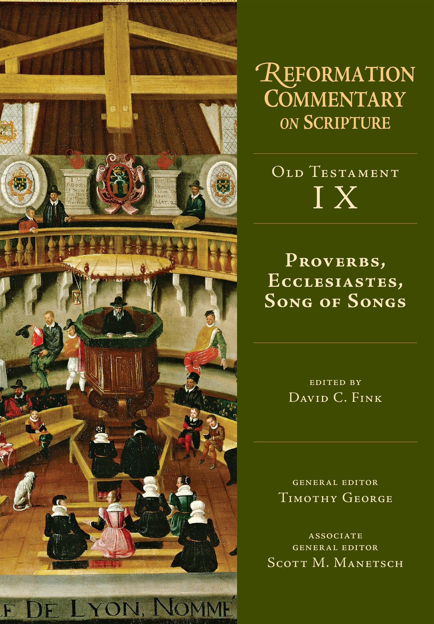 Proverbs Ecclesiastes Song Of Songs (Reformation Commentary On Scripture)