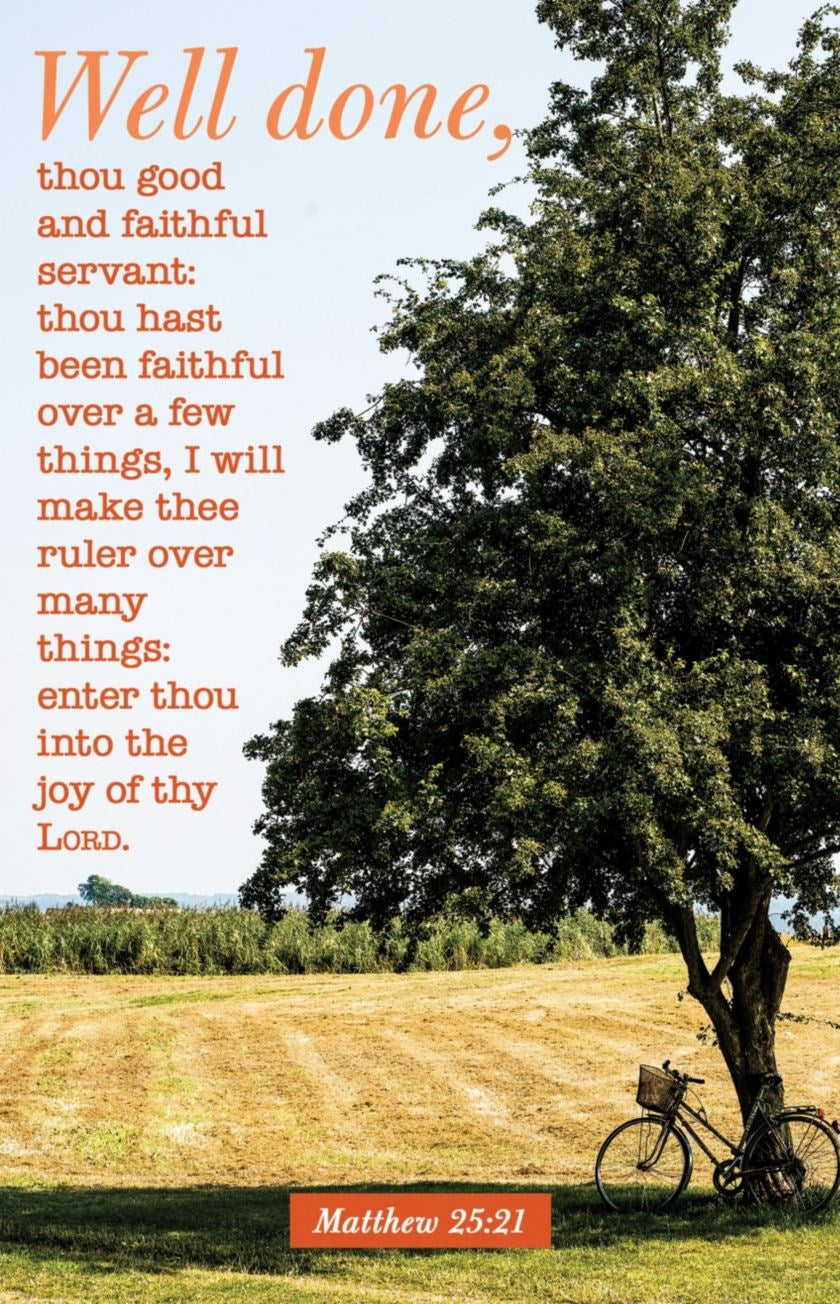 Bulletin-Well Done Thou Good And Faithful Servant (Pack Of 100)