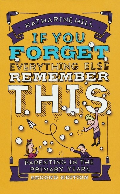 If You Forget Everything Else Remember This