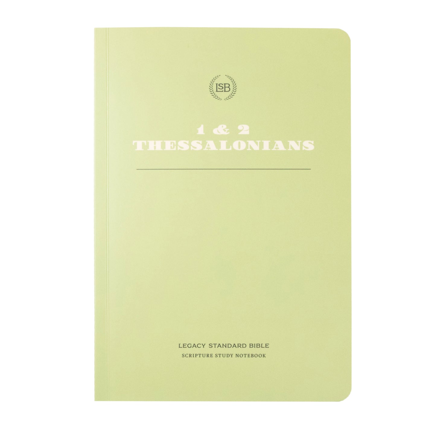 LSB Legacy Standard Bible Scripture Study Notebook: 1 & 2 Thessalonians-Softcover