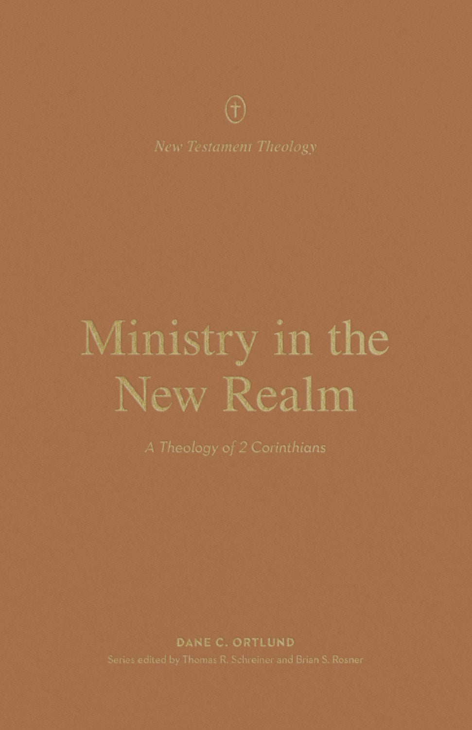 Ministry In The New Realm (New Testament Theology)
