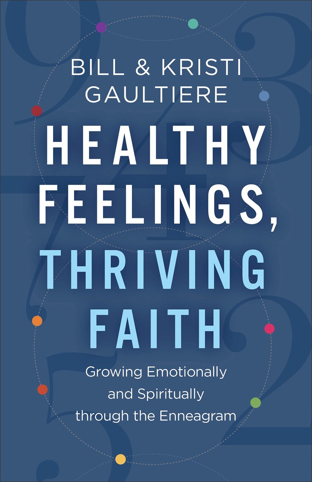 Healthy Feelings Thriving Faith