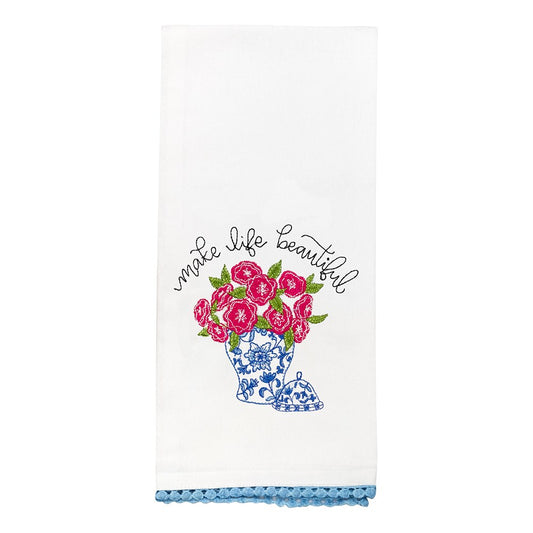 Tea Towel-Make Life Beautiful/Floral Embroidered (18 x 28)