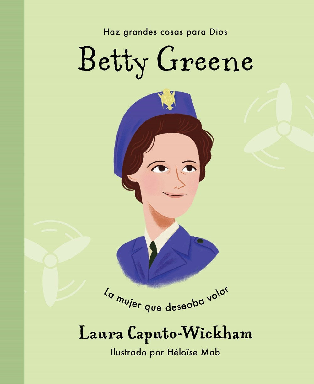Betty Greene (Do Great Things For God) (Spanish Edition)