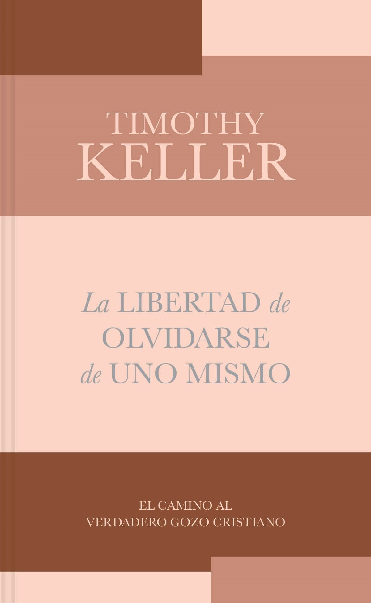 La Libertad de Olvidarse de Uno Mismo (The Freedom Of Self-Forgetfulness)