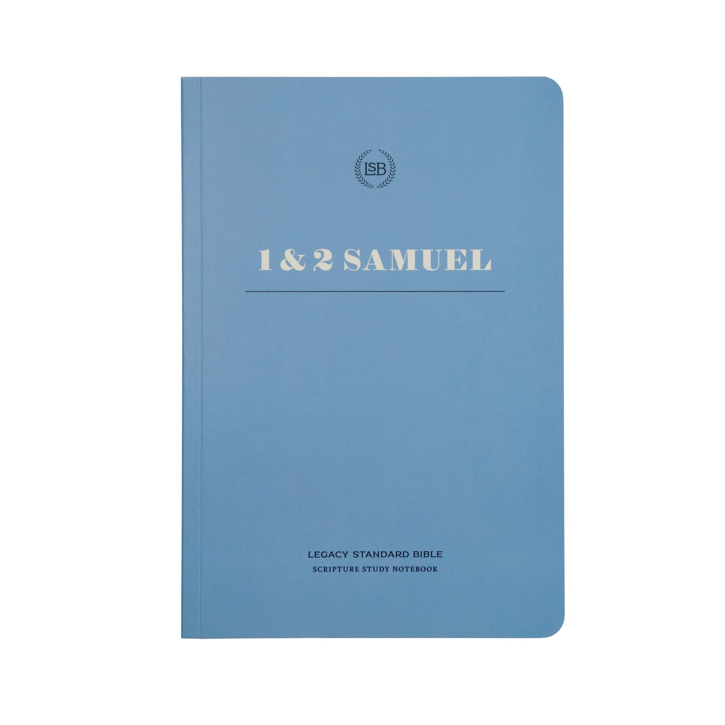 LSB Legacy Standard Bible Scripture Study Notebook: 1 & 2 Samuel-Softcover