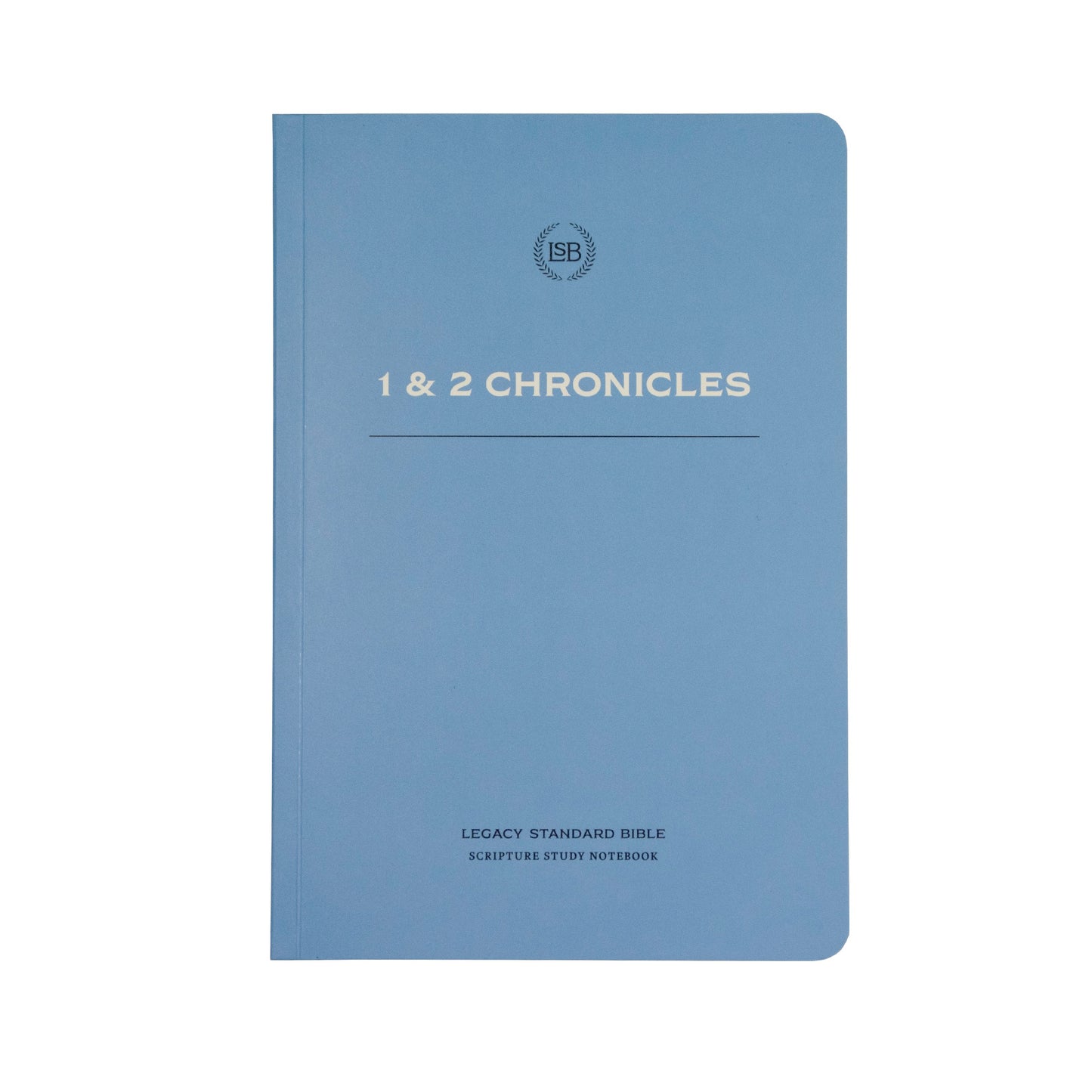 LSB Legacy Standard Bible Scripture Study Notebook: 1 & 2 Chronicles-Softcover