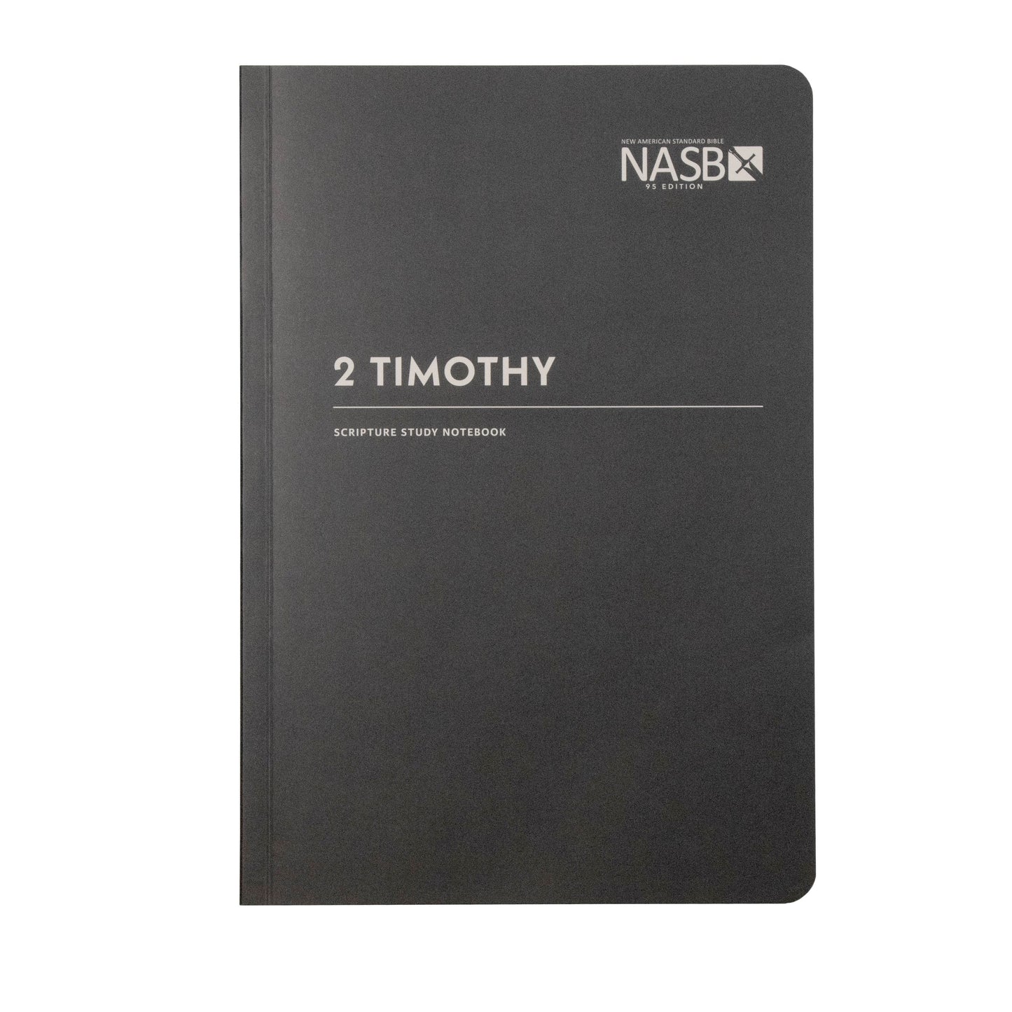 NASB 1995 Scripture Study Notebook: 2 Timothy (Second Edition)-Softcover