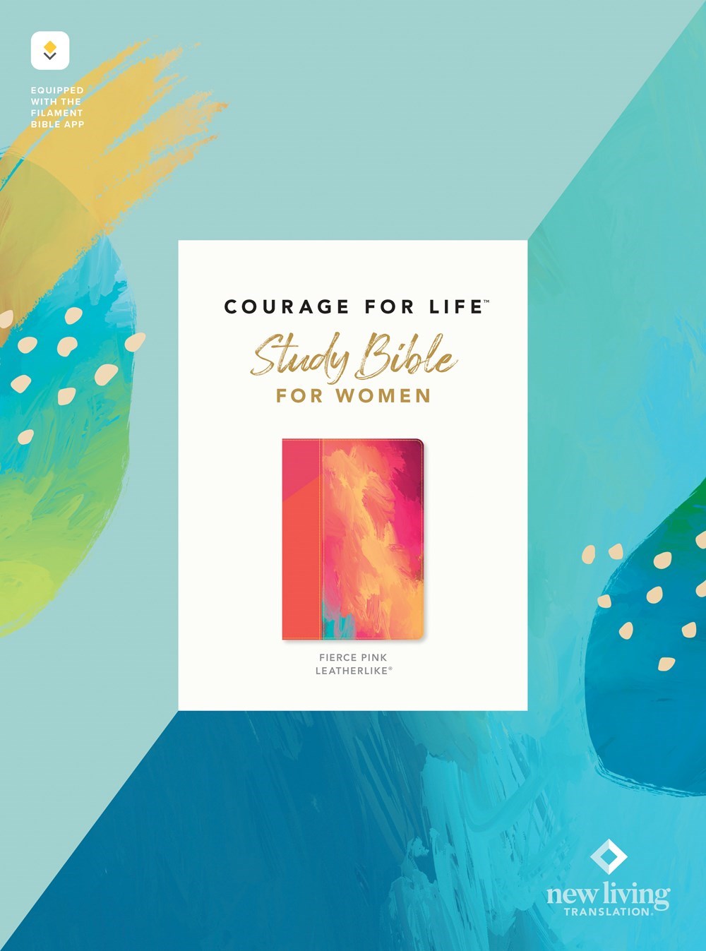 NLT Courage For Life Study Bible For Women Filament-Enabled-Fierce Pink LeatherLike