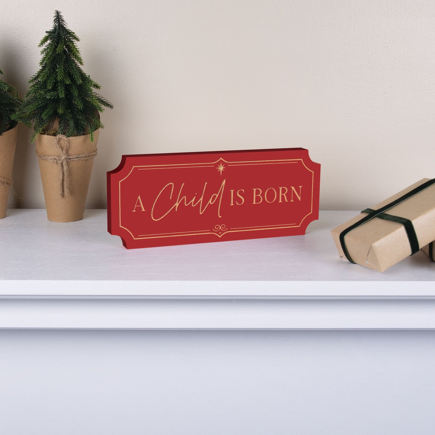 Tabletop Decor-A Child Is Born (10 x 4)