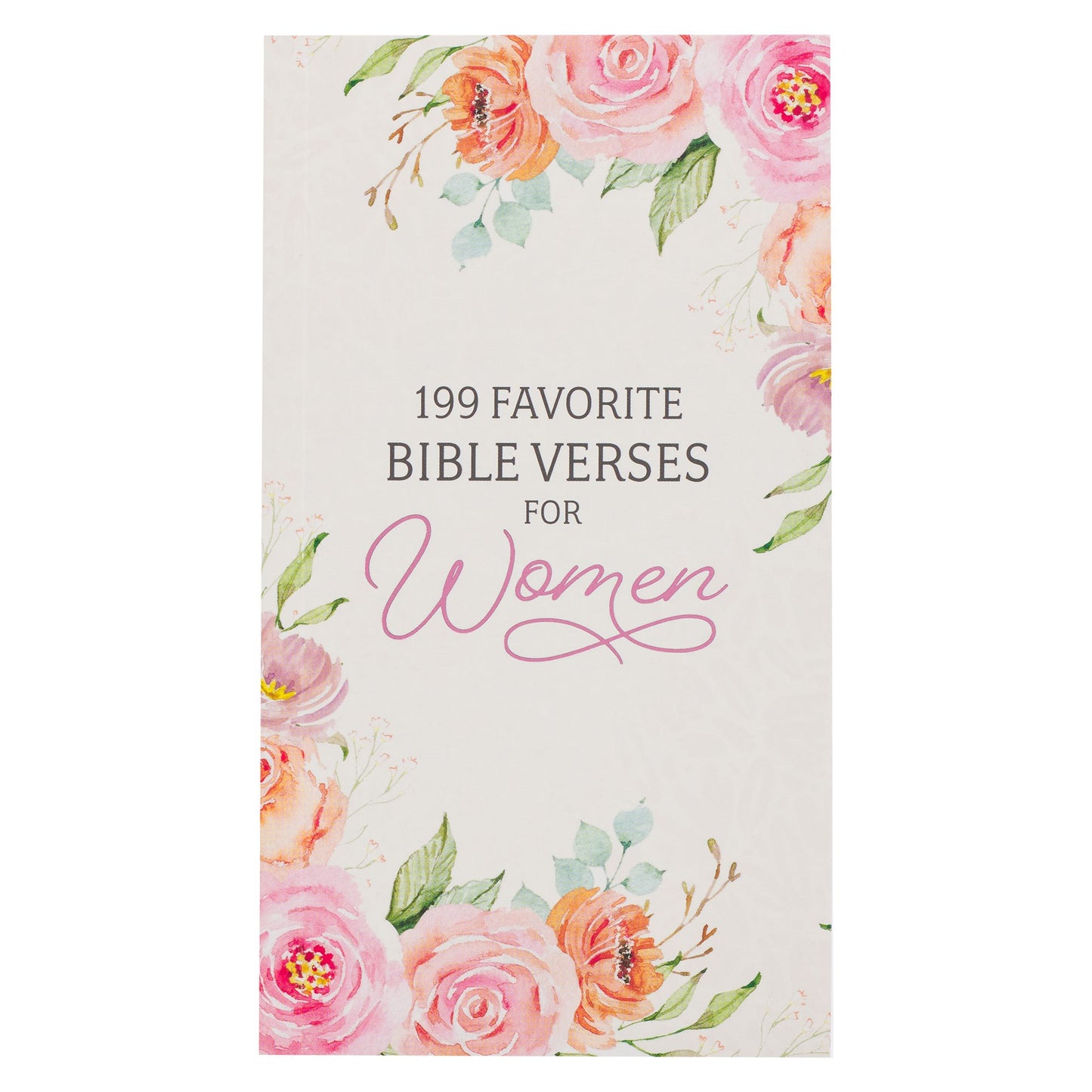 199 Favorite Bible Verses For Women (NEW)