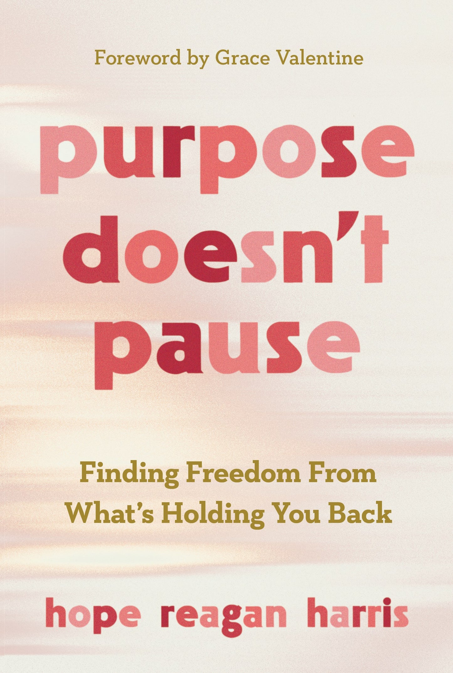 Purpose Doesn't Pause