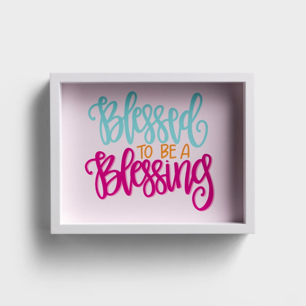 Wall Decor-Blessed To Be A Blessing (8 x 10)
