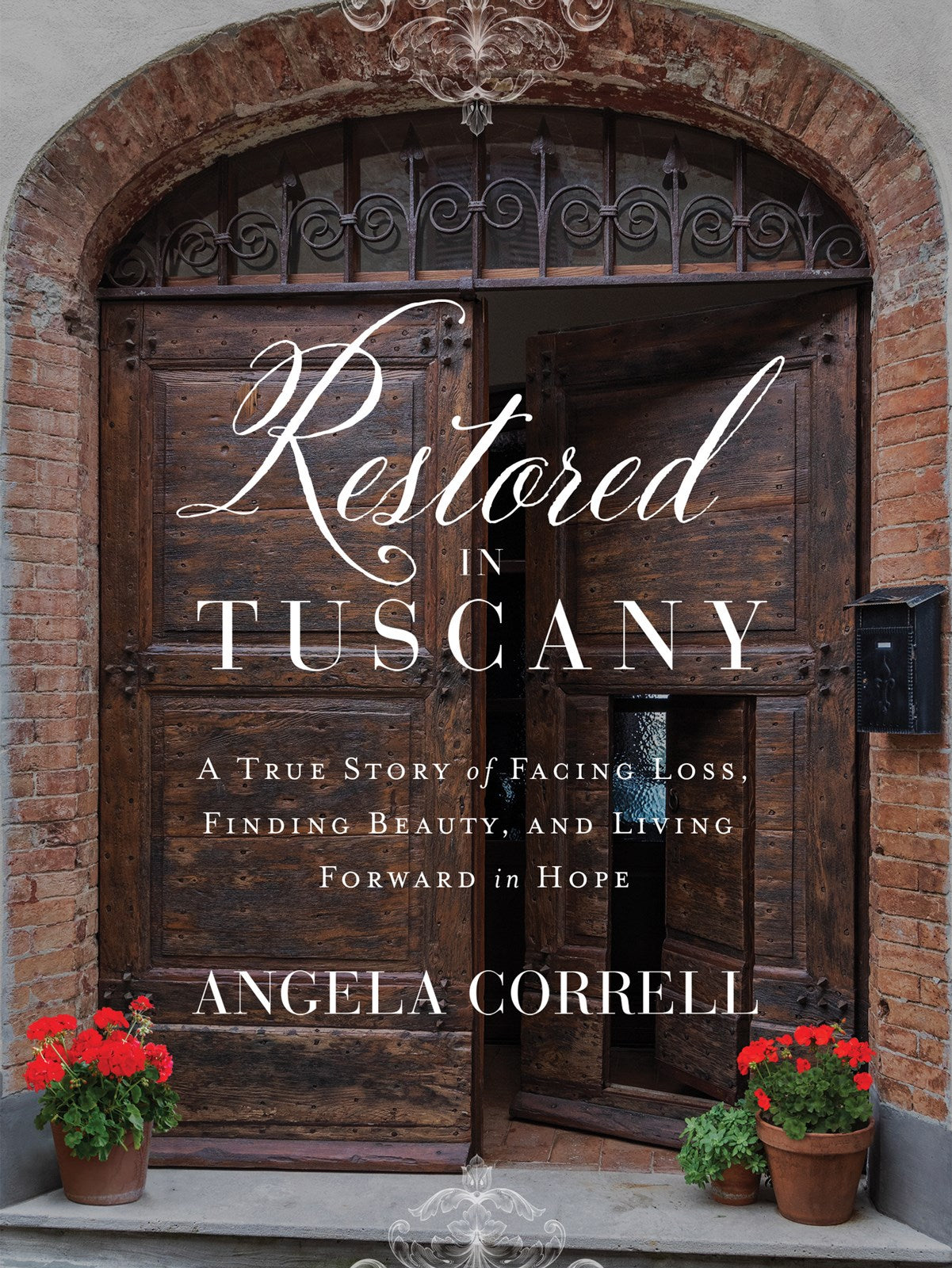 Restored In Tuscany