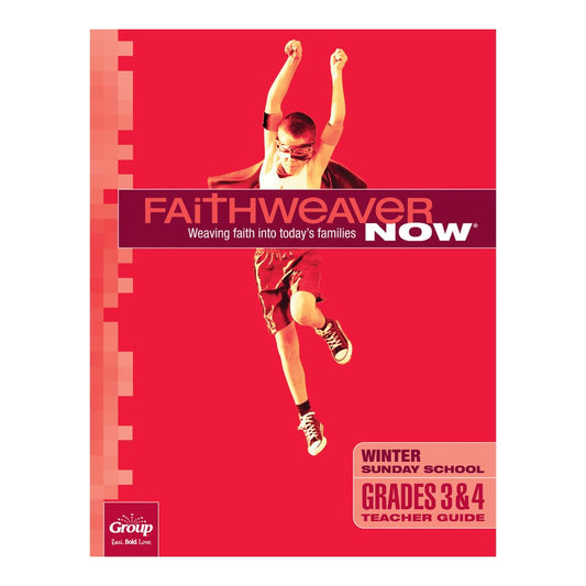 Winter 2023 FaithWeaver NOW Grades 3&4 Teacher Guide