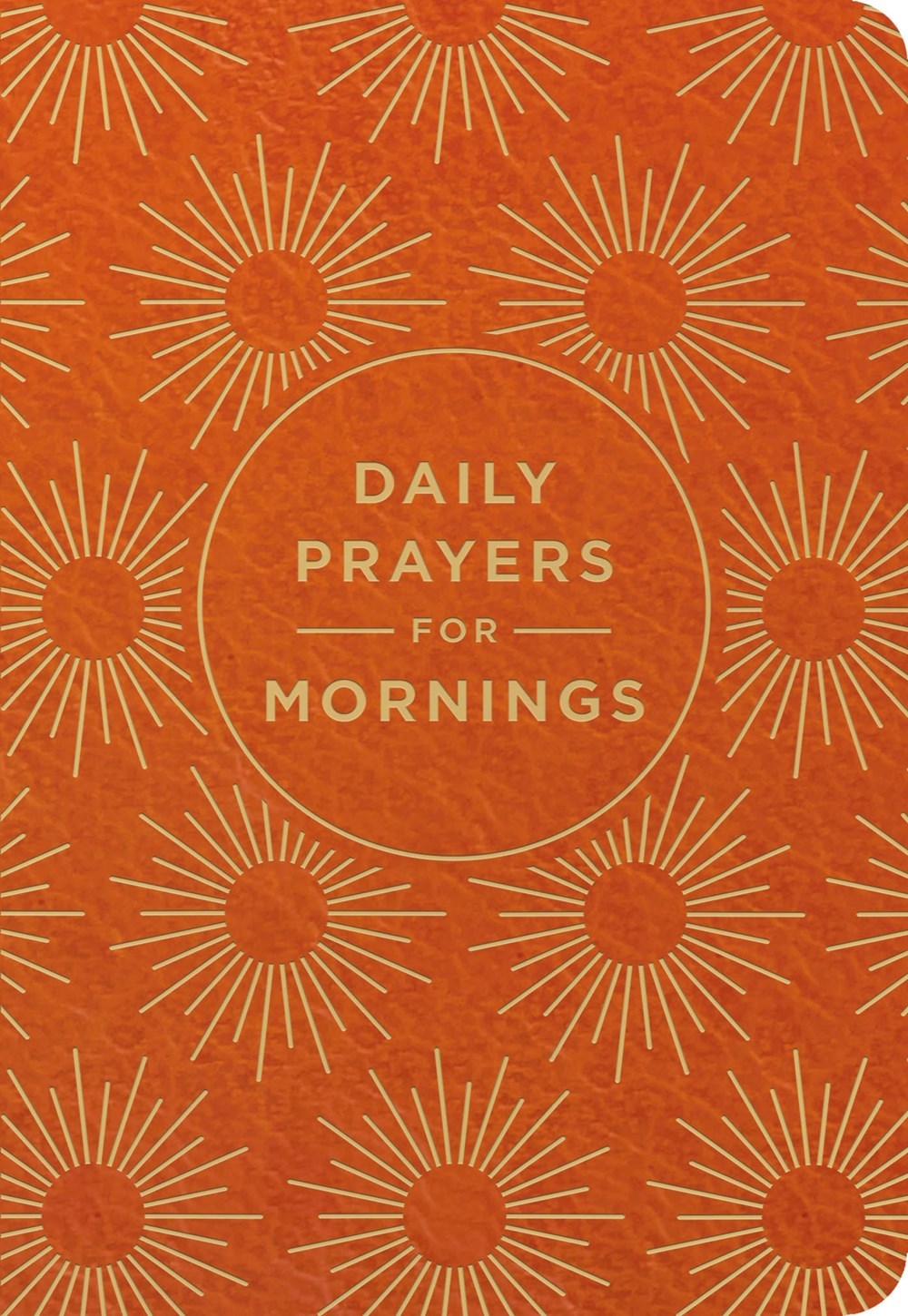 Daily Prayers For Mornings Devotional