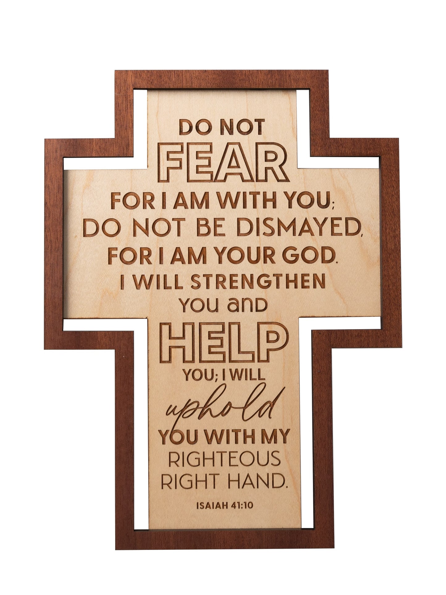 Plaque-Crosscut-Do Not Fear (7.5 x 10) (Isaiah 41:10)