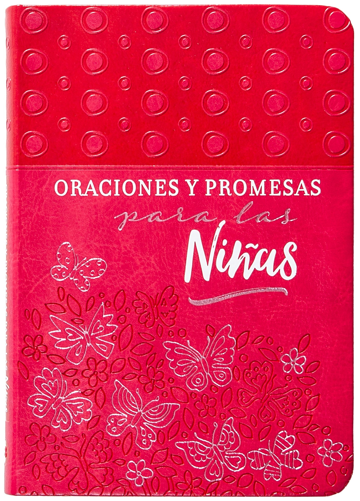 Oraciones y Promesas para las Ninas (Prayers & Promises For Girls)